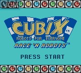 Title screen of the game Cubix - Robots For Everyone - Race 'N Robots on Nintendo Game Boy Color