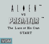Title screen of the game Alien vs. Predator - The Last of His Clan on Nintendo Game Boy