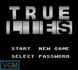 Title screen of the game True Lies on Nintendo Game Boy