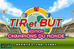 Title screen of the game Tir et But - Edition Champions du Monde on Nintendo GameBoy Advance