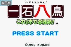Title screen of the game Isseki Hacchou - Kore 1-pon de 8 Shurui! on Nintendo GameBoy Advance