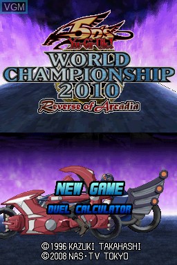 Title screen of the game Yu-Gi-Oh! 5D's World Championship 2010 - Reverse of Arcadia on Nintendo DS